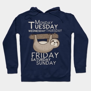 Seven days a week Hoodie